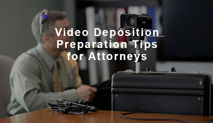 video deposition tips for attorneys