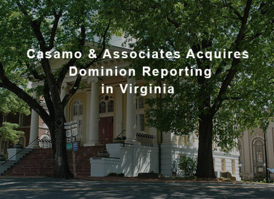 Casamo & Associates Acquires Dominion Reporting in VA